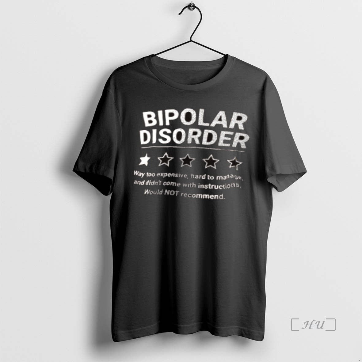 Officials Bipolar Disorder 1 Star Way Too Expensive Hard To Manage Premium T Shirts Sweater