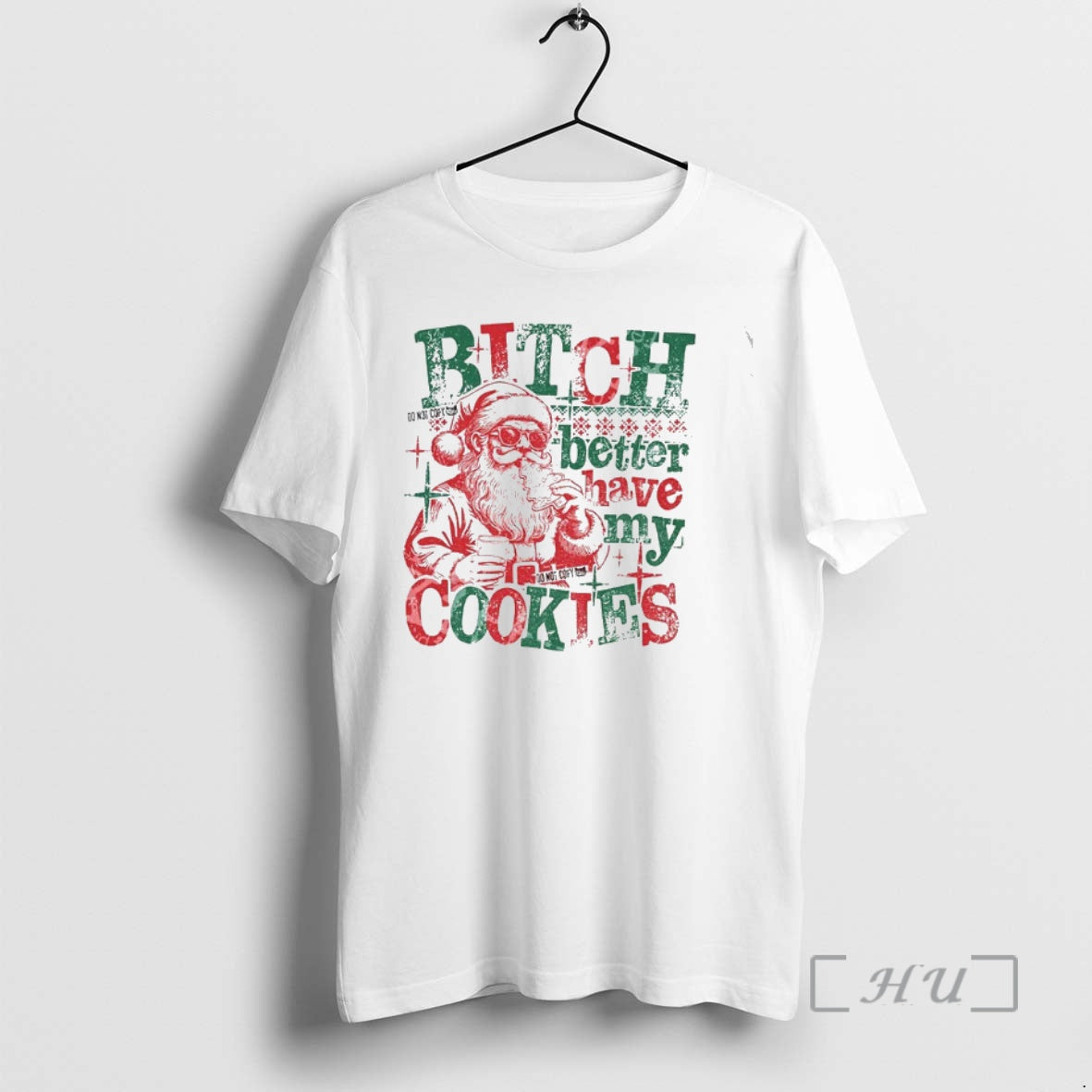 Officials Bitch Better Have My Cookies Santa Claus Funny Christmas
