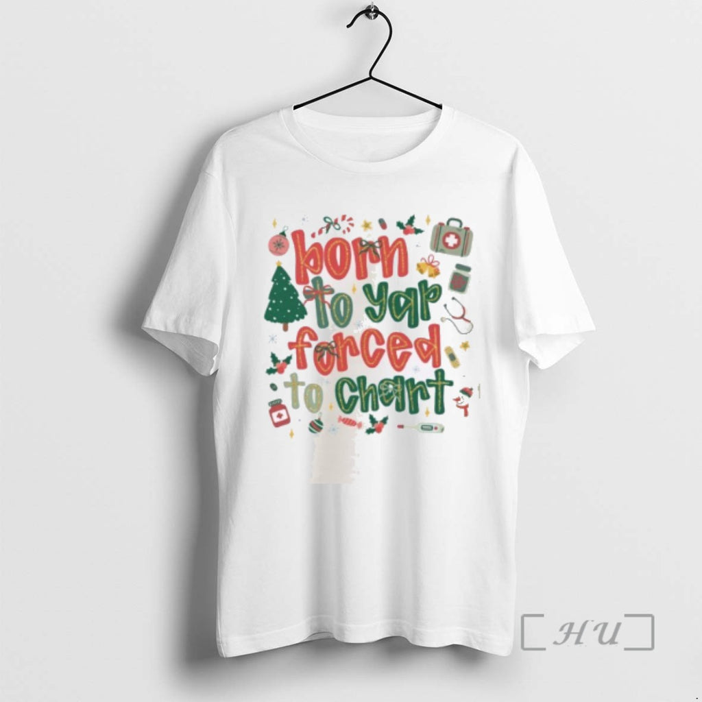 Officials Born To Yap Forced To Chart Tee Shirt Sweater