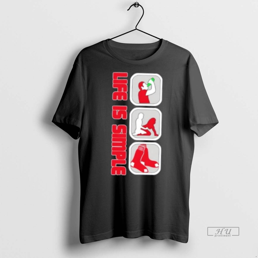 Officials Boston Red Sox Baseball Life Is Simple Tee Shirt Sweater