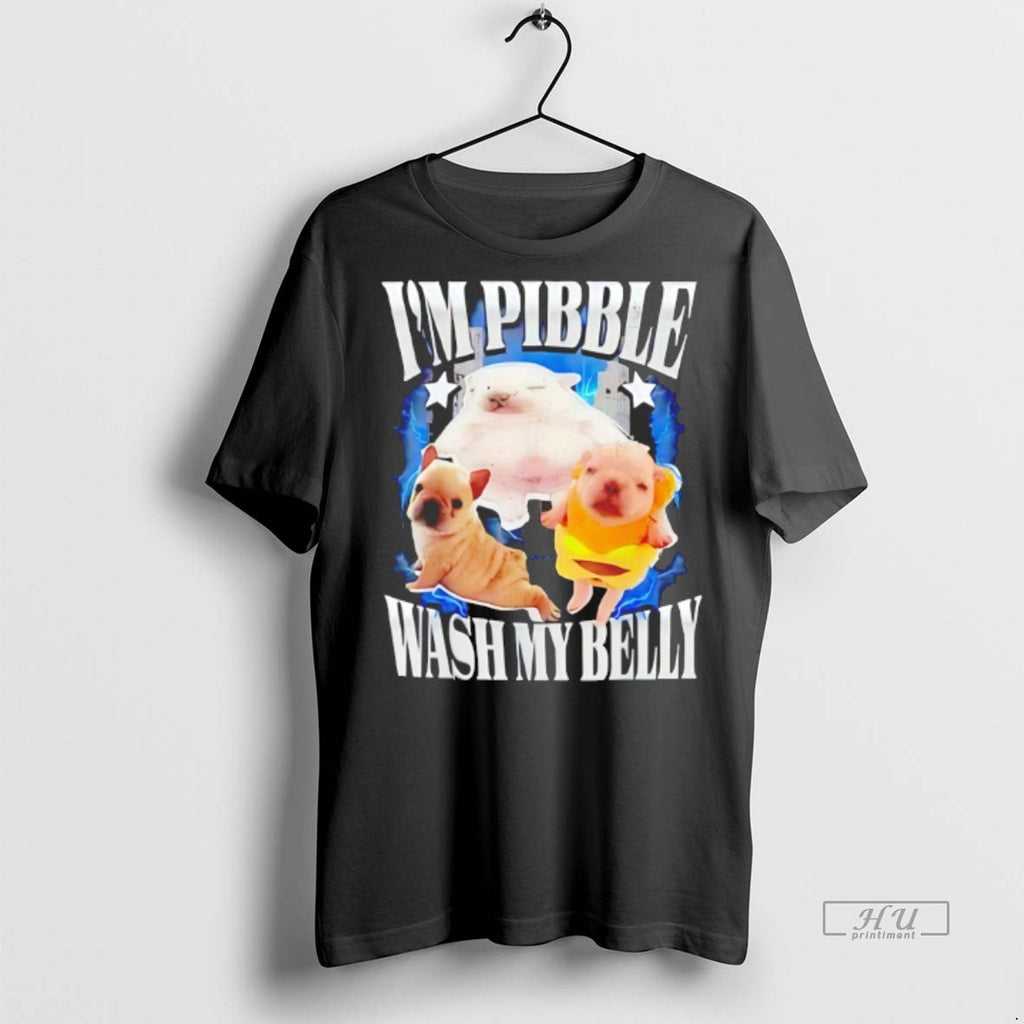 Officials Bulldog Im Pibble Wash My Belly Tee Shirt Sweater