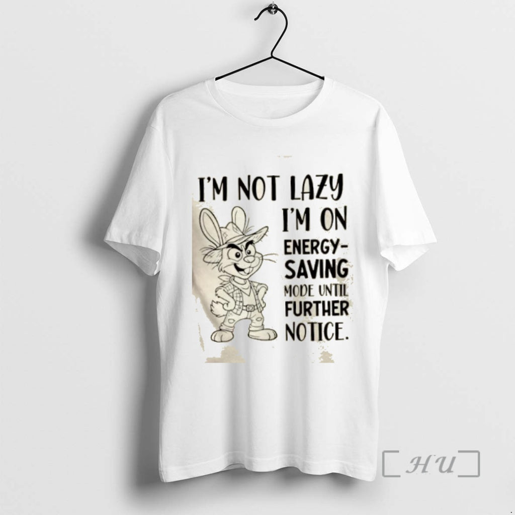 Officials Bunny Im Not Lazy Im On Energy Saving Mode Until Further Notice