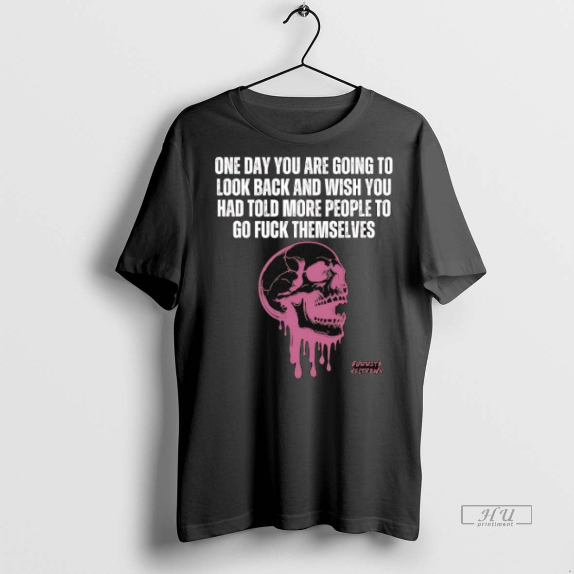 Officials Burrito Meltdown Purple Dripping Skull One Day You Are Going To Look Back Premium