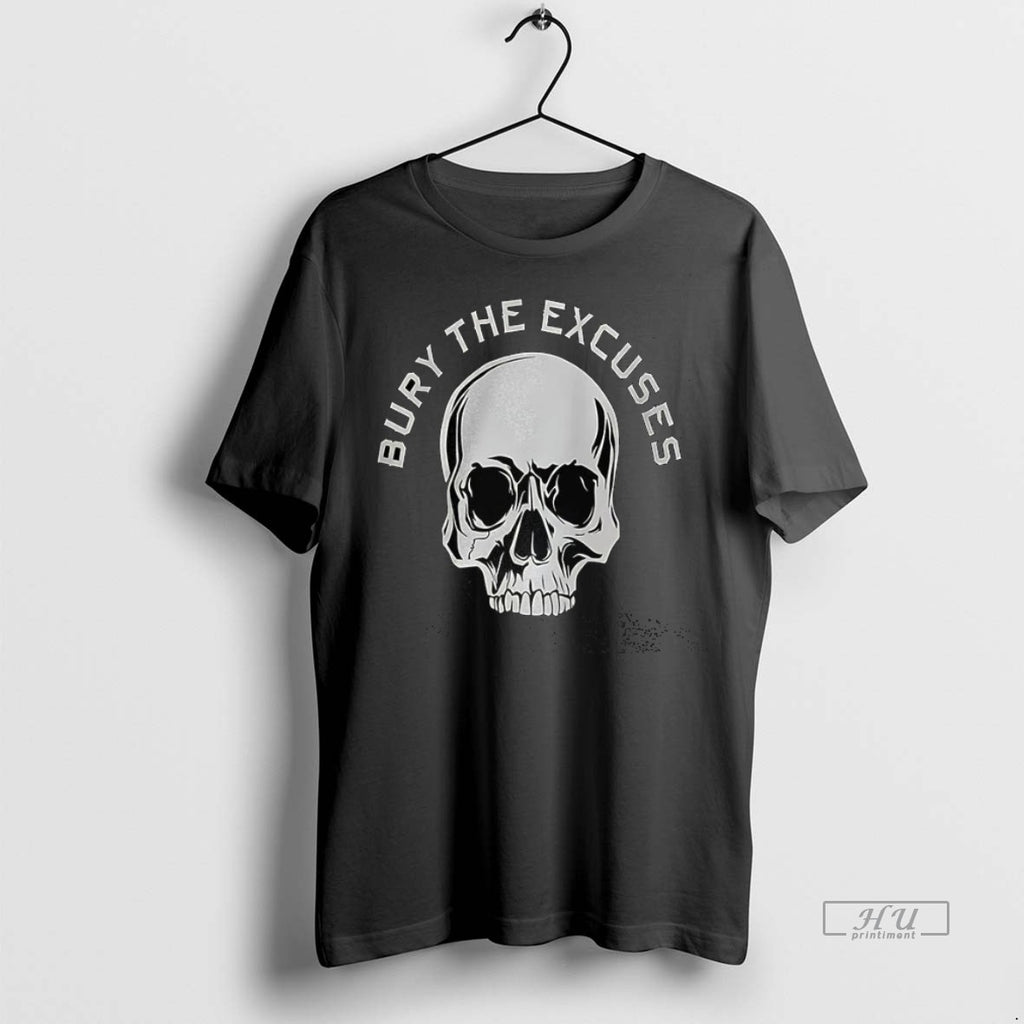 Officials Bury The Excuses Skull Premium Tee Shirt Sweater