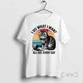 Officials Cat Vintage I Do What I Want All Day Every Day Premium T Shirts