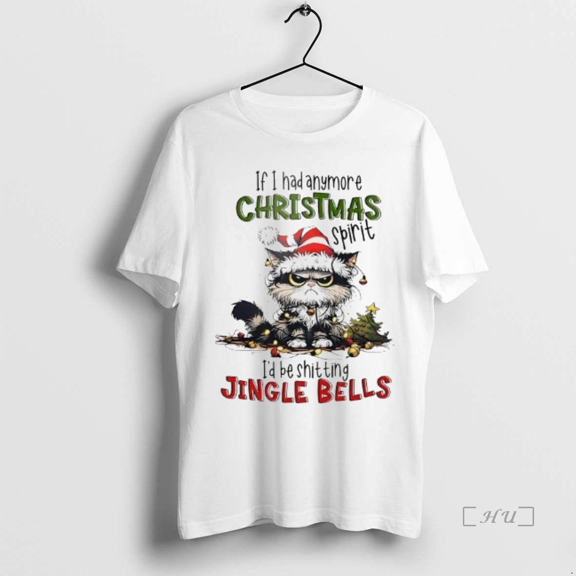 Officials Cat If I Had Anymore Christmas Spirit Id Be Shitting Jingle Bells