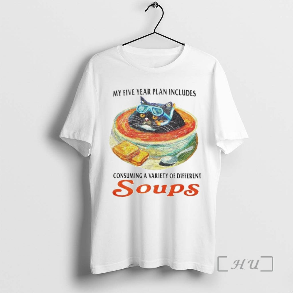 Officials Cat My Five Year Plan Includes Consuming A Variety Of Different Soups Ornaments Tee