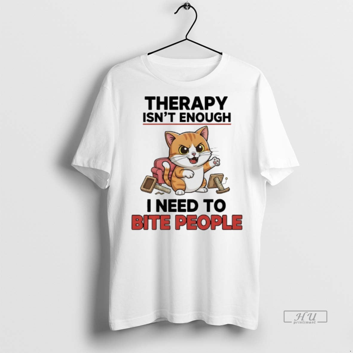 Officials Cat Therapy Isnt Enough I Need To Bite People Premium Tee Shirt Sweater