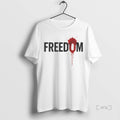 Officials Charlie Kirk Freedom Was Shot 2025 White T Shirt Sweater