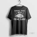 Officials Chicken Food Save The Neck For Me Clark Premium Tee Shirt Sweater