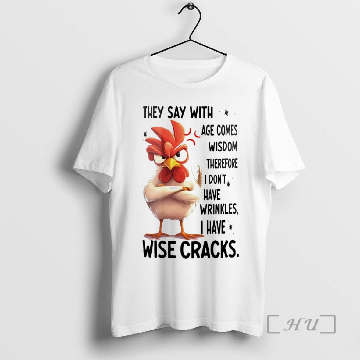 Officials Chicken They Say With Age Comes Wisdom Therefore Premium T Shirt Sweater