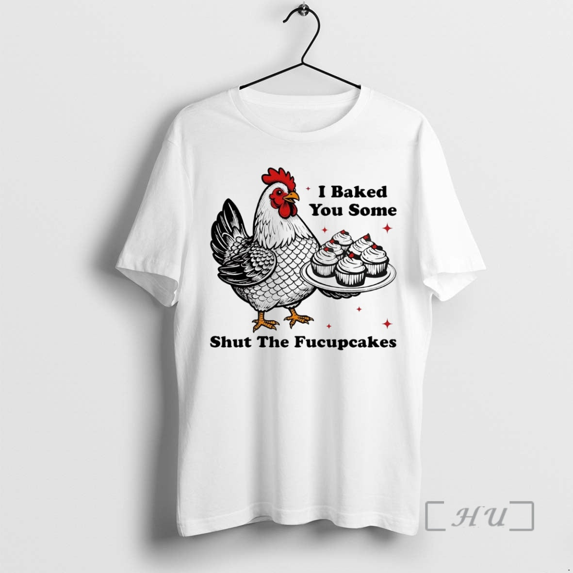 Officials Chickens I Baked You Some Shut The Fucupcakes