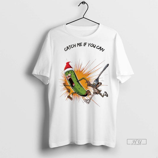 Officials Christmas Pickle Catch Me If You Can Tee Shirt Sweater