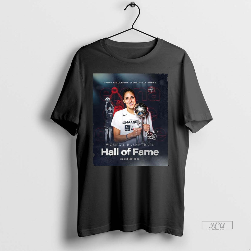 Officials Congratulations Elena Delle Donne Womens Basketball Hall Of Fame Premium Tee Shirt Sweater
