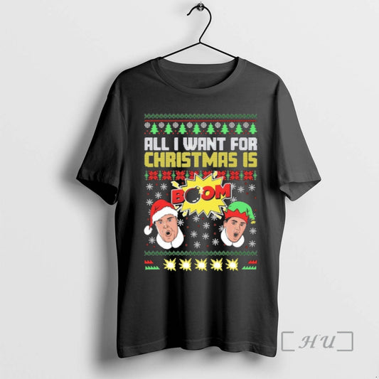 Officials Costco Guys All I Want For Christmas Is Boom Ii Ugly Premium T Shirts