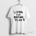 Officials Cpybsu3t Living The Dream Plan B