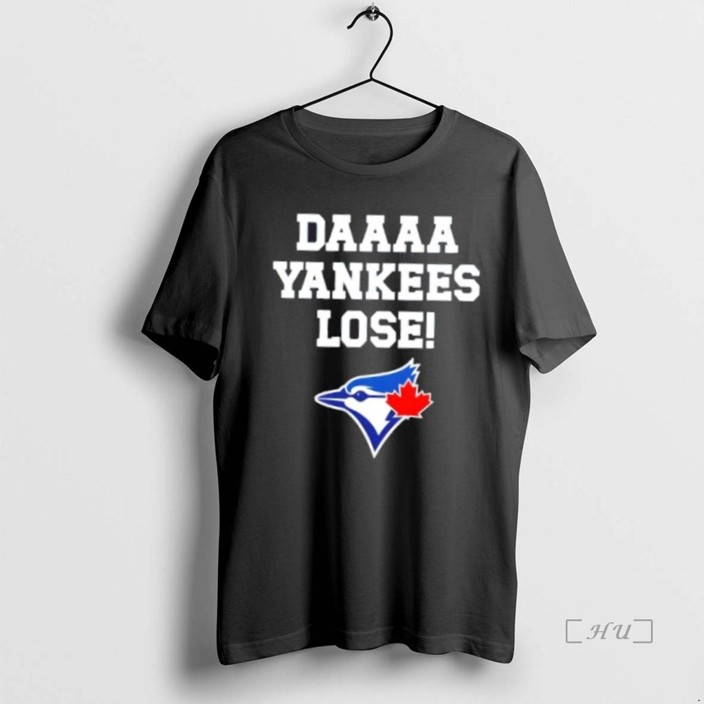 Officials Daaaa Yankees Lose Toronto Blue Jays Baseball Logo T Shirt Sweater