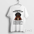 Officials Dachshund I Know I Swear A Lot Premium T Shirt Sweater