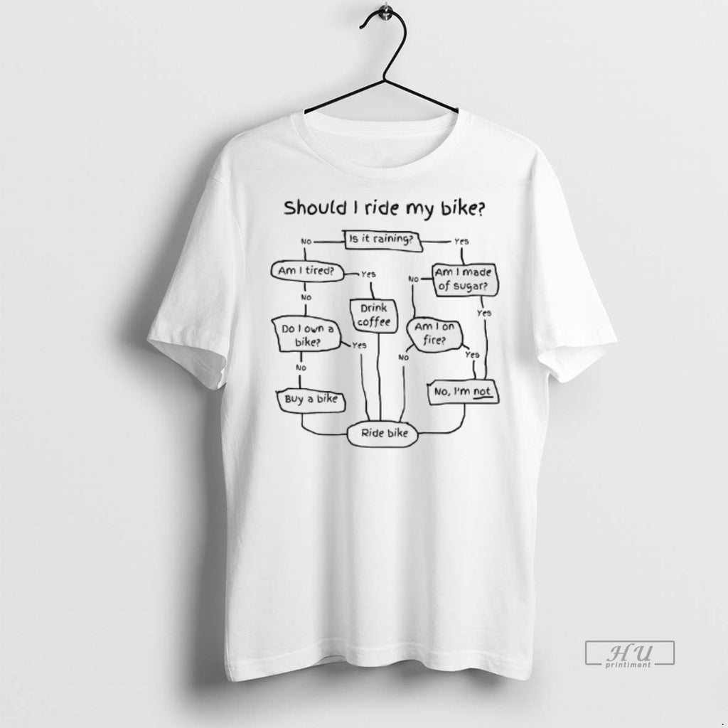 Officials Decisions Should I Ride My Bike Tee Shirt Sweater