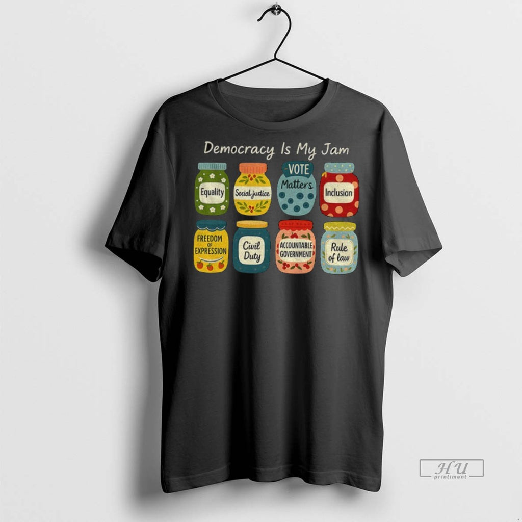 Officials Democracy Is My Jam Pro Democracy Graphic Tee Shirt Sweater