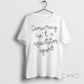 Officials Democracy Is Not A Spectator Sport