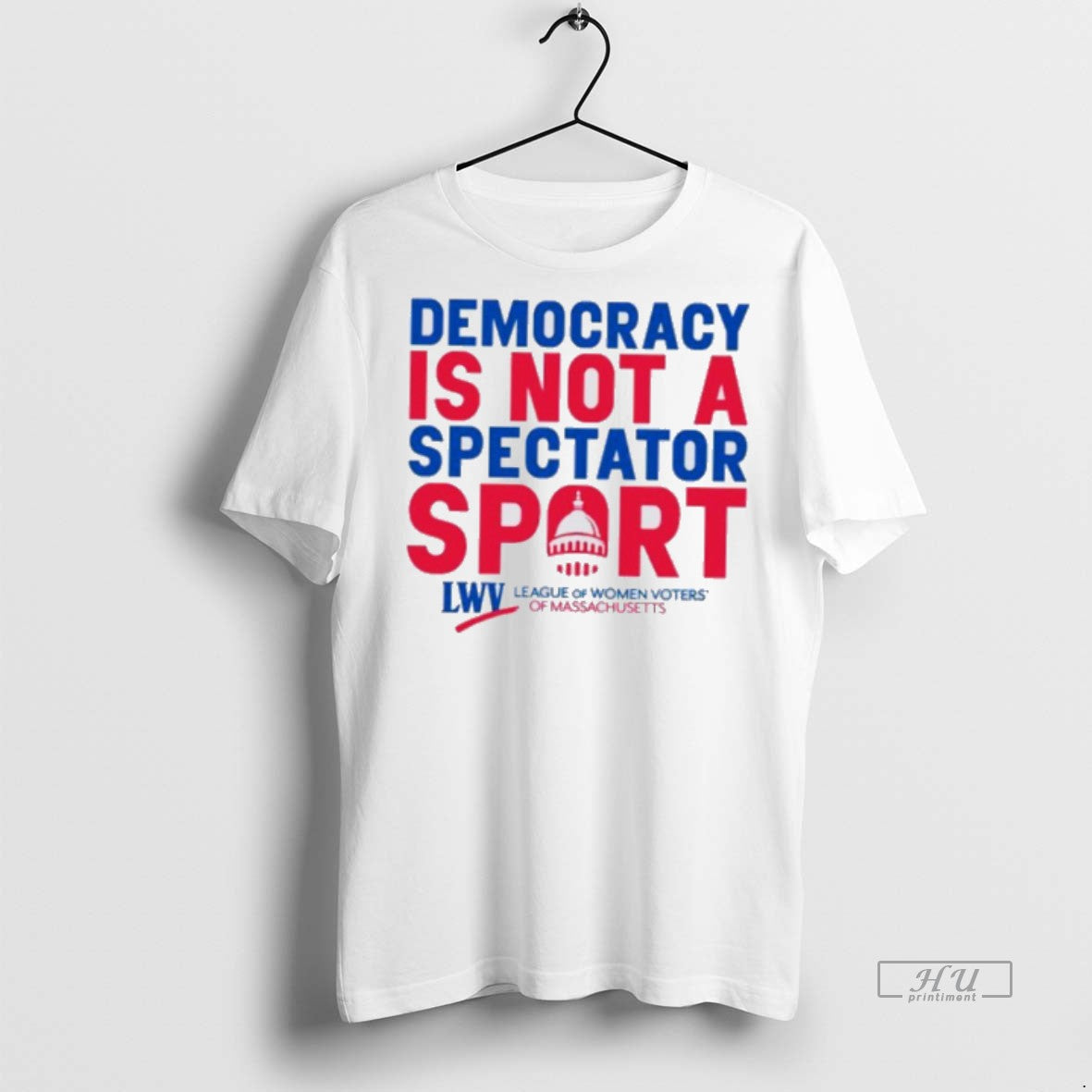 Officials Democracy Is Not A Spectator Sport Democracy Premium Tee Shirt Sweater