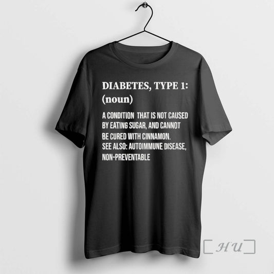 Officials Diabetes Type 1 Noun A Condition That Is Not Caused By Eating Sugar And