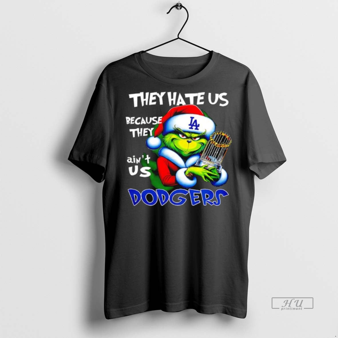 Officials Dodgers They Hate Us Because They Aint Us Grinch Christmas Logo Premium