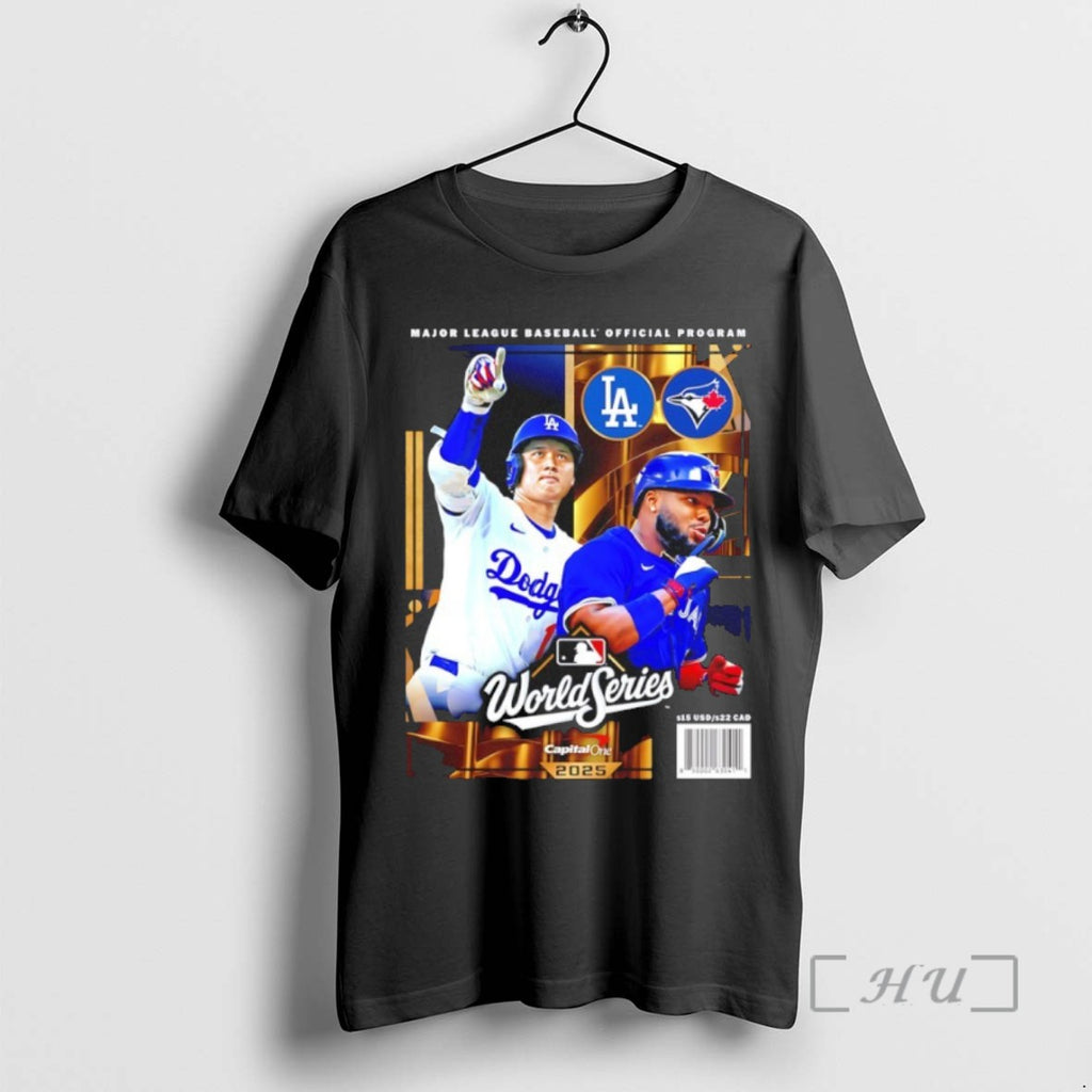 Officials Dodgers Vs Blue Jays 2025 Mlb World Series Matchup T Shirt Sweater