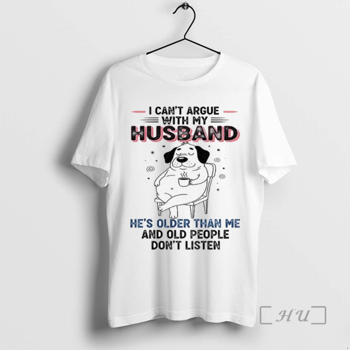 Officials Dog Cant Argue With My Husband Hes Older Than Me And Old People Dont