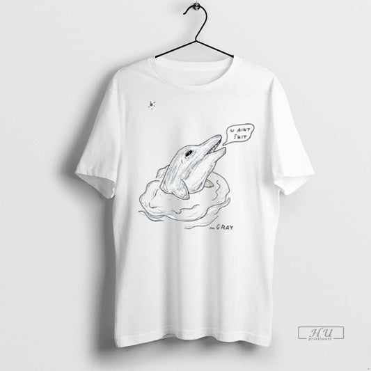 Officials Dolphin U Aint Shit Premium Tee Shirt Sweater