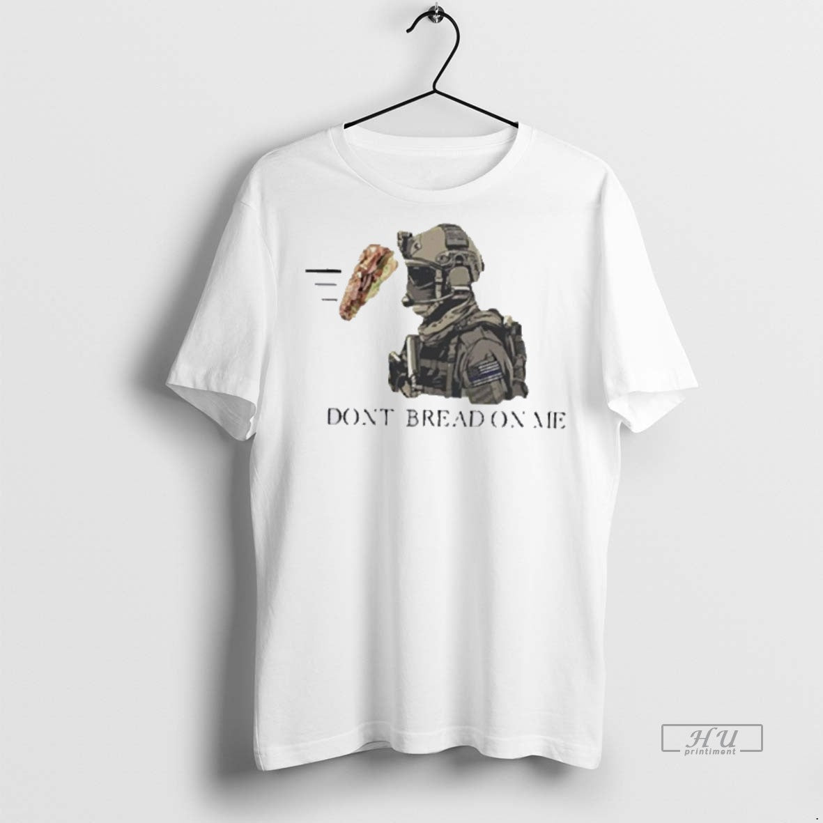 Officials Dont Bread On Me Soldier Premium Tee Shirt Sweater