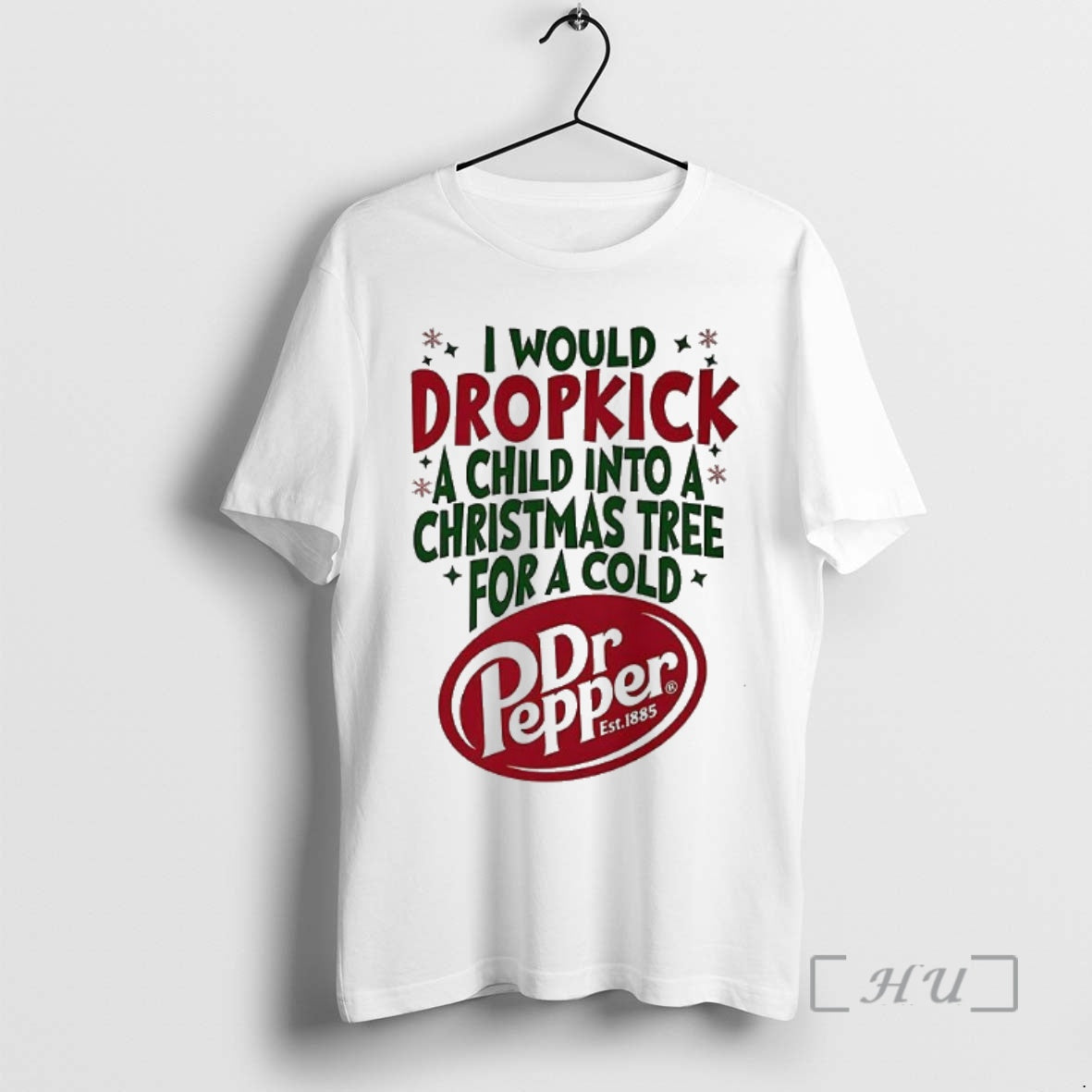 Officials Dr Pepper I Would Dropkick A Child Into A Christmas Tree For A Cold