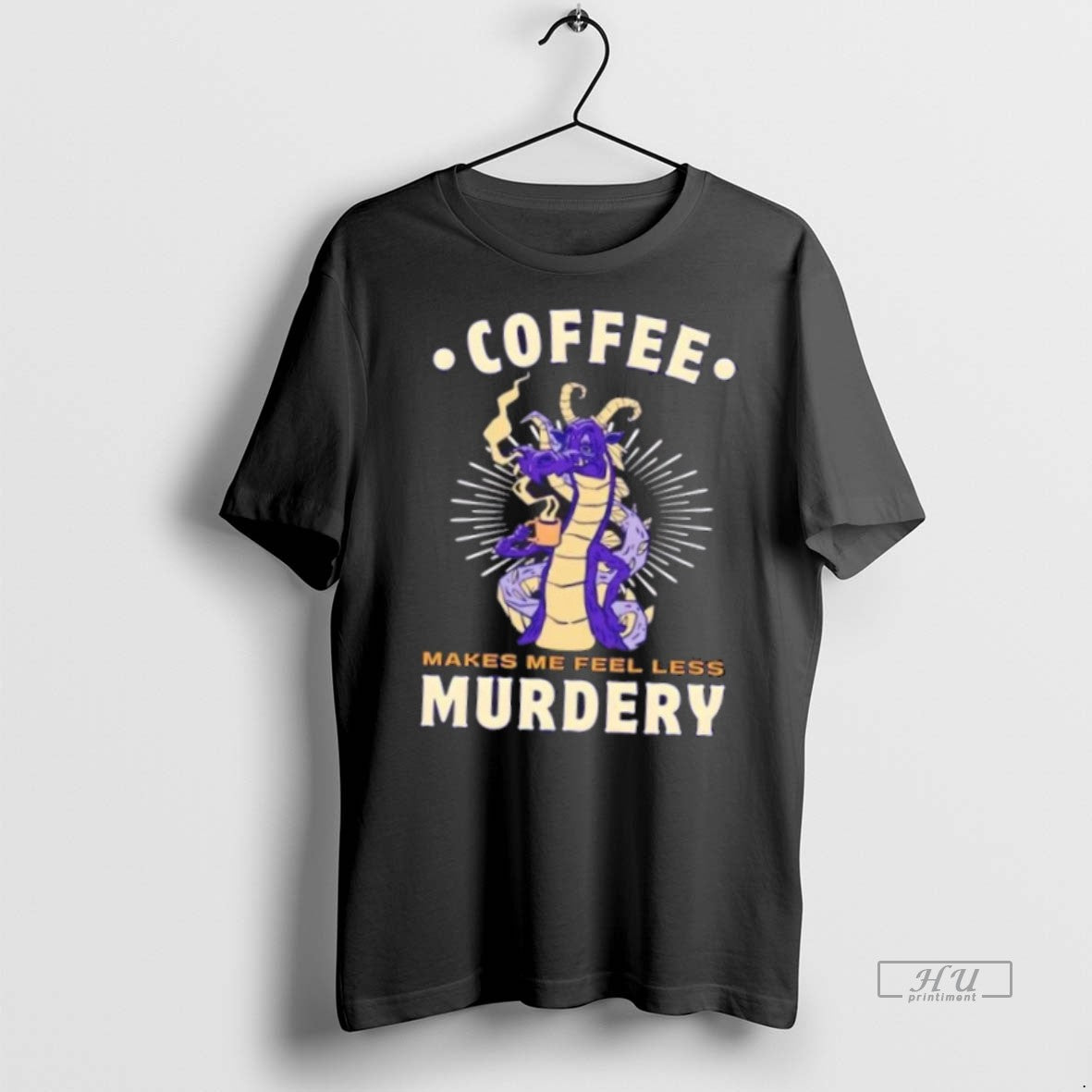 Officials Dragon Coffee Makes Me Feel Less Murdery Tee Shirt Sweater
