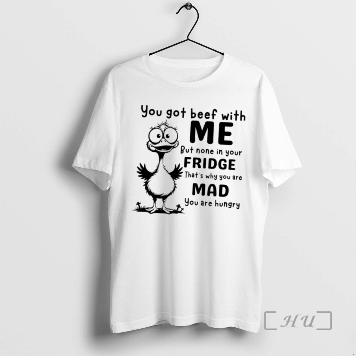 Officials Duck Got Beef With Me But None In Your Fridge Thats Why You Are