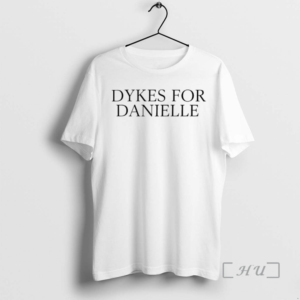 Officials Dykes For Danielle T Shirt Sweater