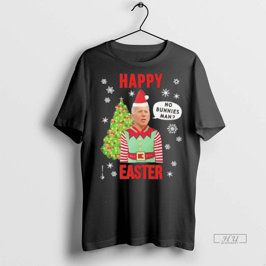 Officials Elf Biden Christmas Happy Easter No Bunnies Man Tee Shirt Sweater