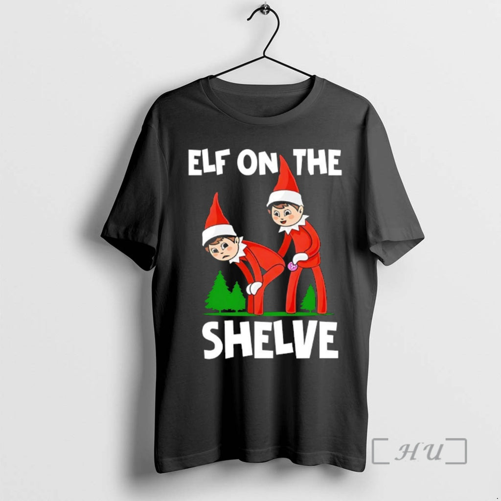 Officials Elf On The Shelve Christmas Premium T Shirt Sweater