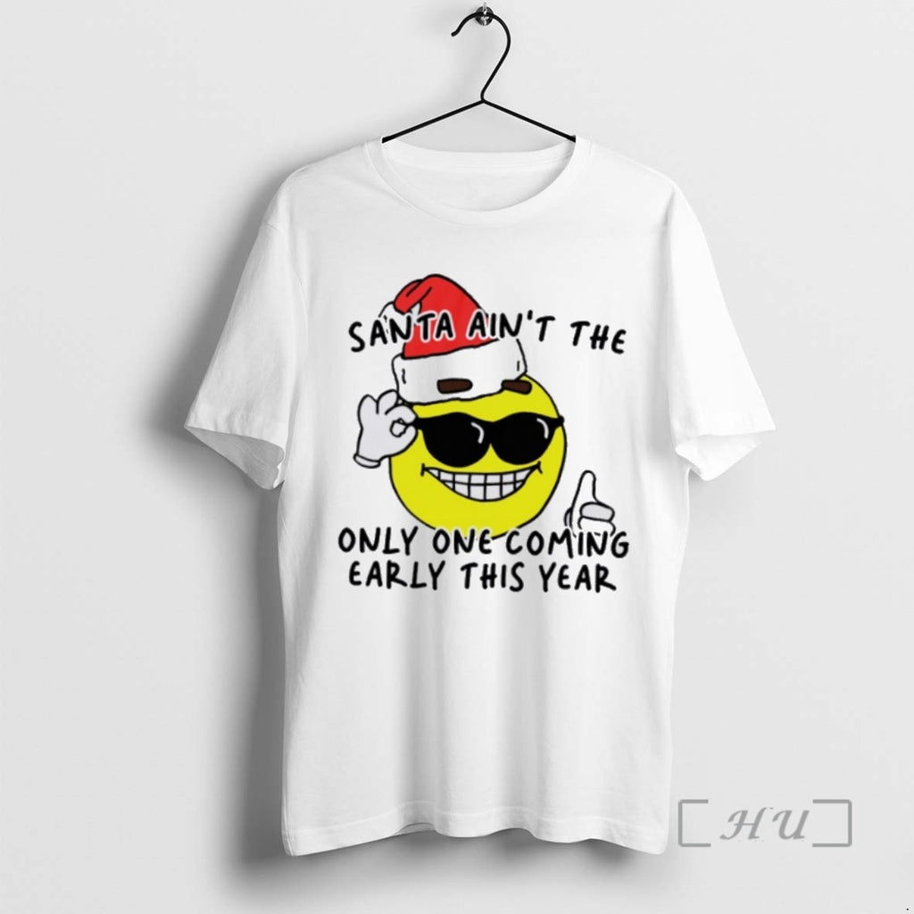 Officials Emoji Santa Aint The Only One Coming Early This Year T Shirt Sweater