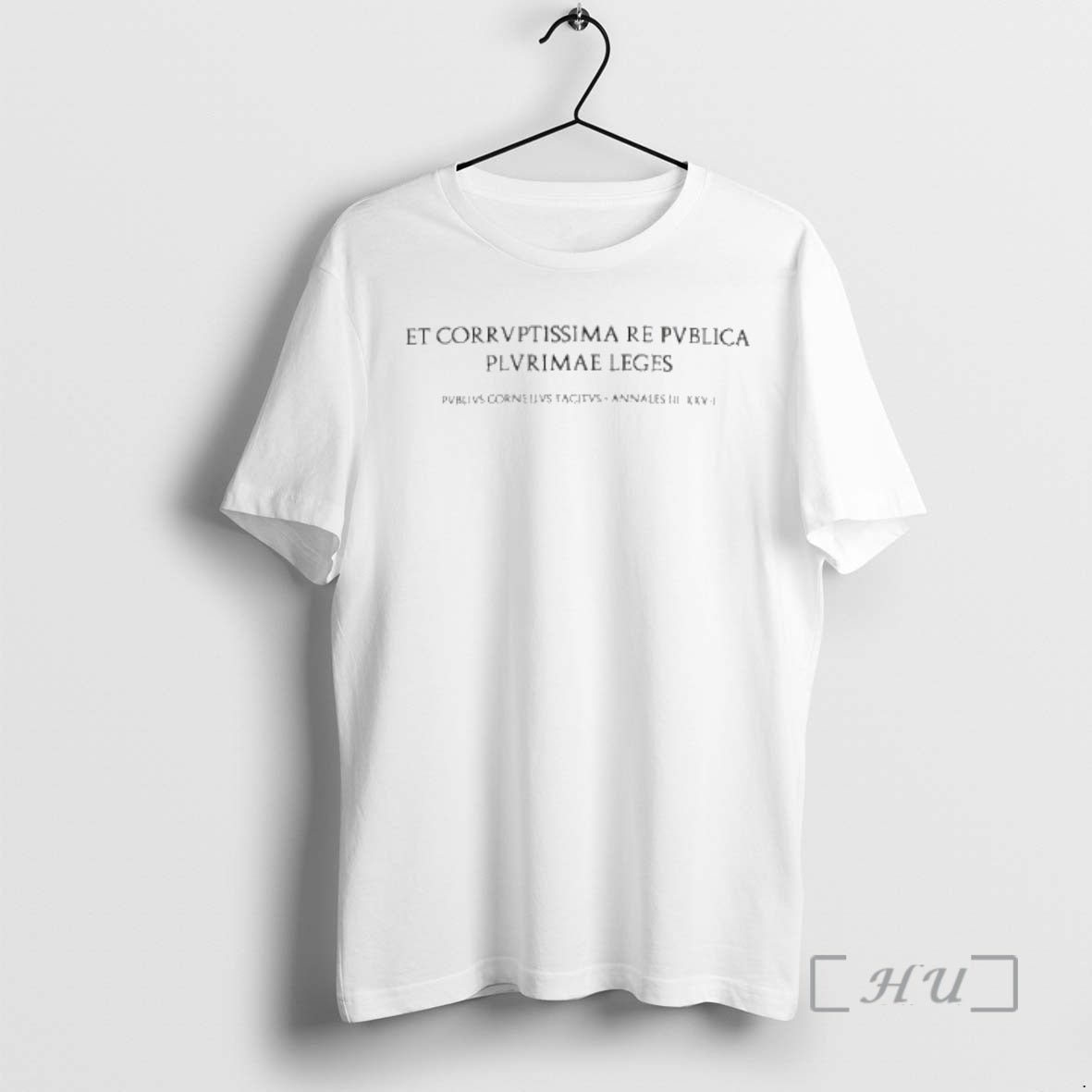 Officials Et Corruptissima Re Pvblica Plvrimae Leges Pvblivs Cornelivs Tacitvs Annales Premium T Shirts Sweater