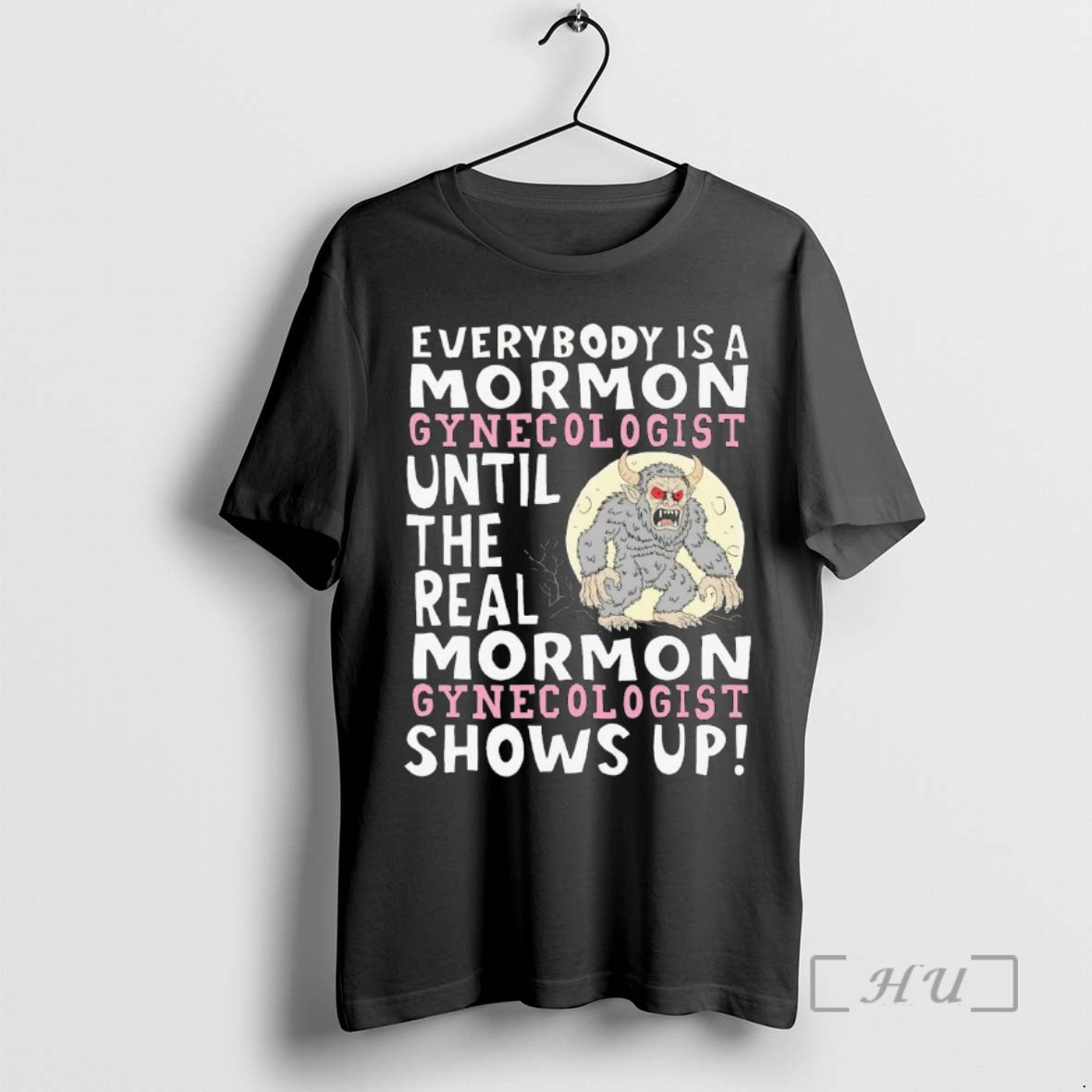 Officials Everybody Is A Mormon Gynecologist Until The Real Shows Up Premium T Shirts Sweater