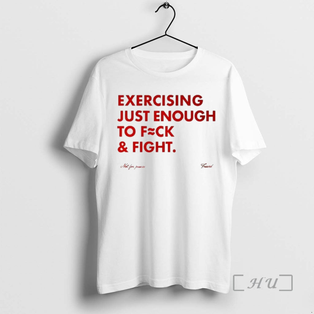 Officials Exercising Just Enough To Fuck And Fight Not For Prairies Frases Tee Shirt Sweater