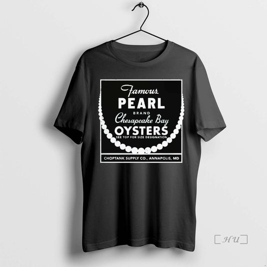 Officials Famous Pearl Brand Chesapeake Bay Oysters Premium T Shirt Sweater