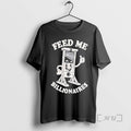 Officials Feed Me Billionaires Premium T Shirt Sweater