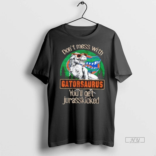 Officials Florida Gators Dont Mess With Gatorsaurus Youll Get Jurasskicked Premium Tee Shirt Sweater