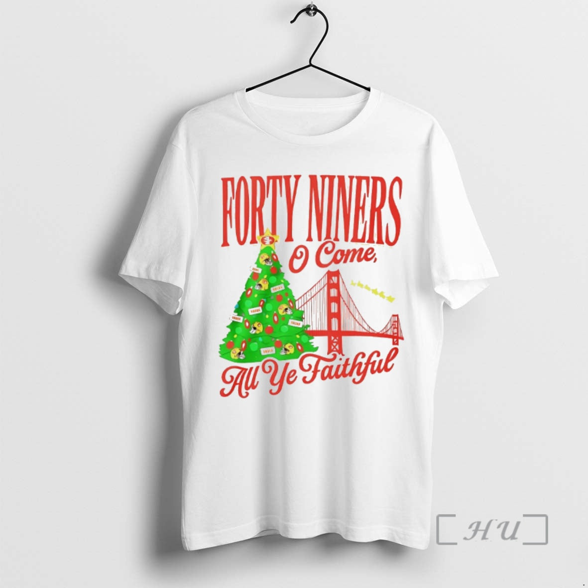 Officials Forty Niners O Come All Ye Faithful Sf 49ers Christmas Premium T Shirt Sweater