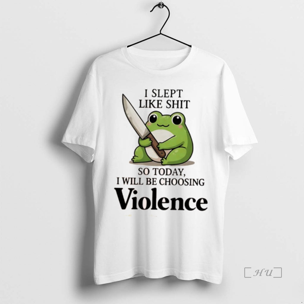 Officials Frog I Slept Like Shit So Today I Will Be Choosing Violence