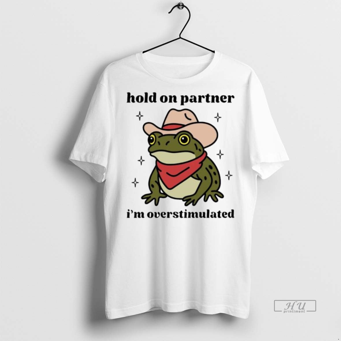 Officials Frog Cowboy Hold On Partner Im Overstimulated Ornaments Premium Tee Shirt Sweater