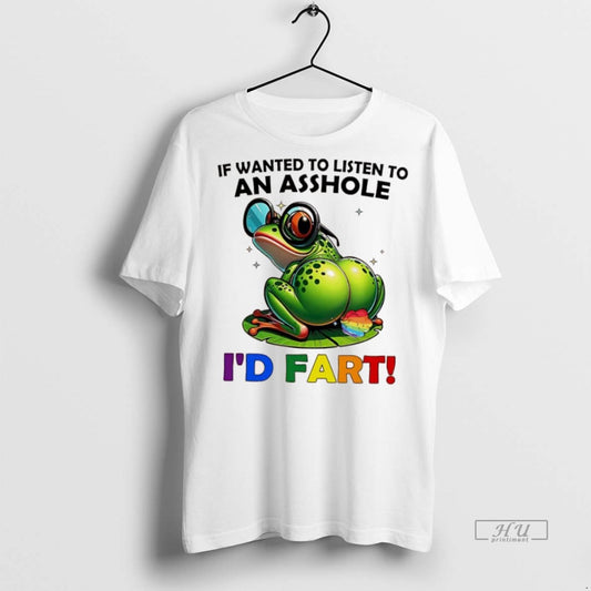 Officials Frog If Wanted To Listen To An Asshole Id Fart Tee Shirt Sweater