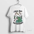 Officials Frog On The Bone Catch Flies Not Feelings Premium T Shirt Sweater